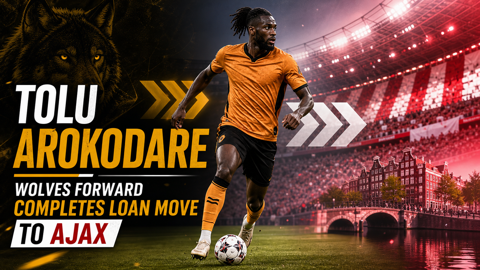 Tolu Arokodare: Wolves Forward Completes Loan Move to Ajax