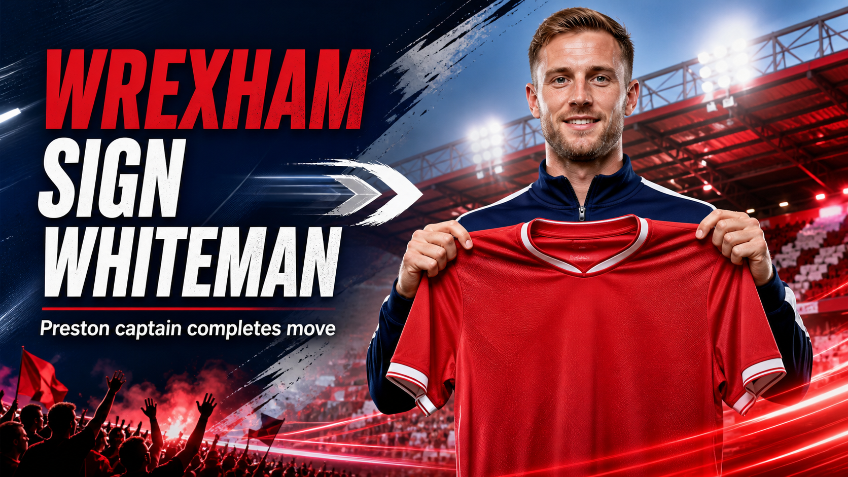 Wrexham Complete Signing of Preston North End Captain Ben Whiteman