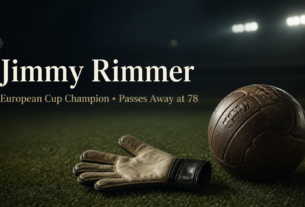 European Cup Champion Jimmy Rimmer Passes Away at 78