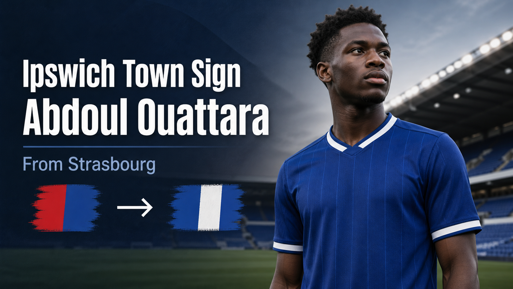 Ipswich Town Sign Abdoul Ouattara from Strasbourg