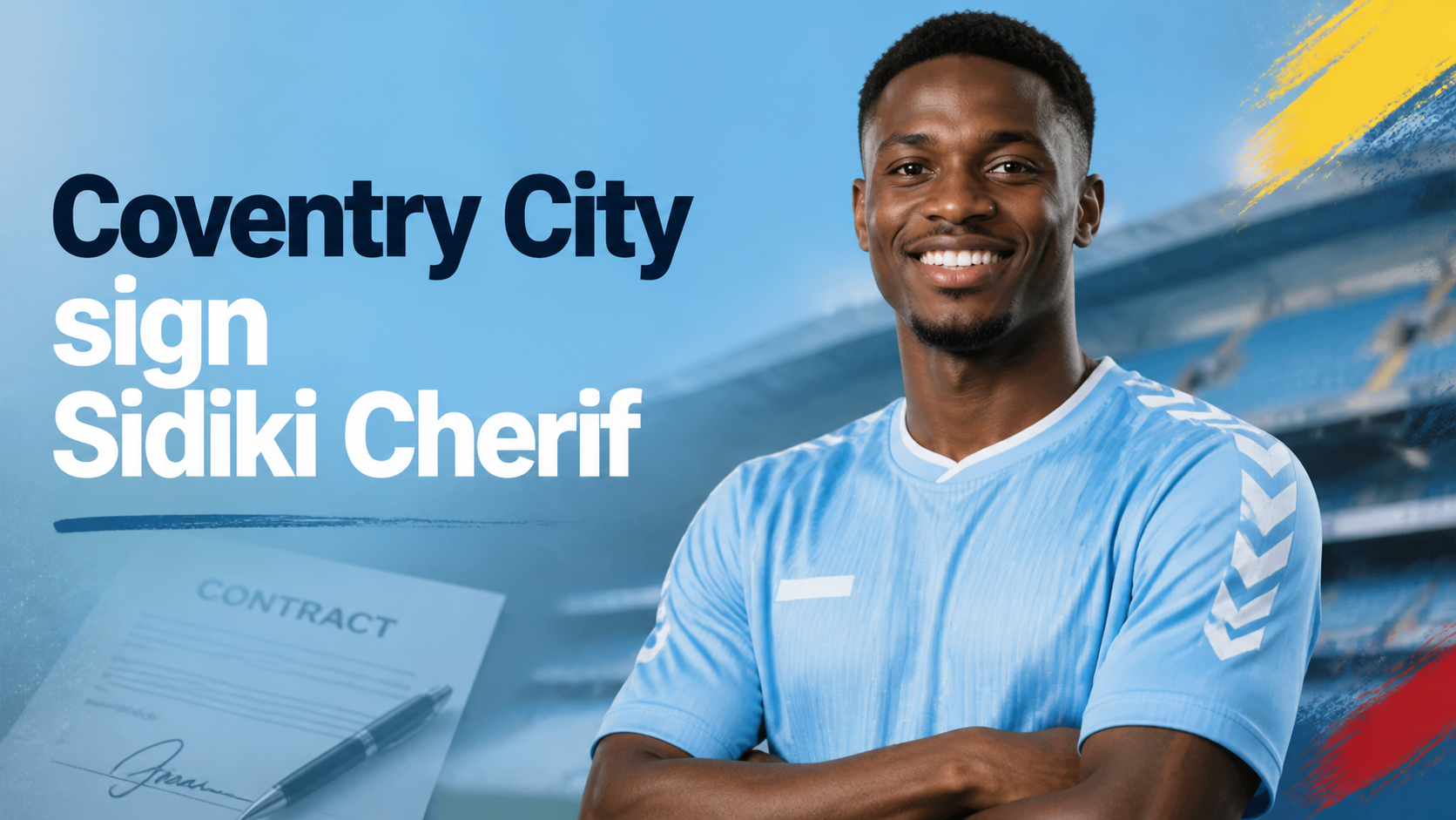 Coventry City complete the signing of Fenerbahce striker Sidiki Cherif
