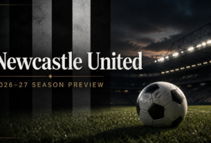 Premier League 2026-27 Preview No. 17: Newcastle United | 2026-27 Season Previews