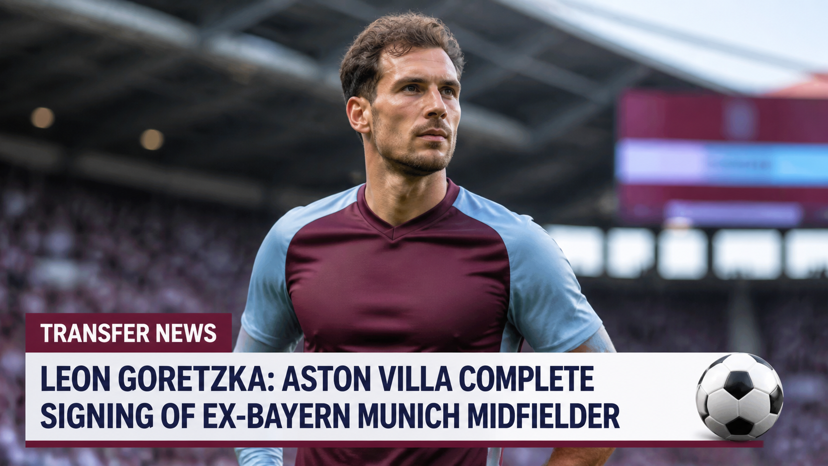 Leon Goretzka: Aston Villa Complete Signing of Ex-Bayern Munich Midfielder