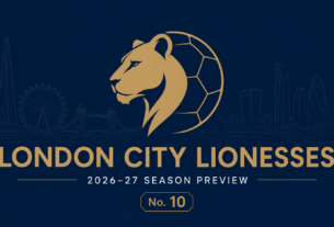 London City Lionesses: Women’s Super League 2026-27 Season Preview No 10