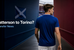 Everton Transfer Scotland International Nathan Patterson to Torino