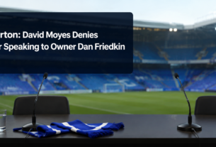 Everton: David Moyes Denies Ever Speaking to Owner Dan Friedkin