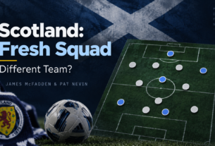 Scotland: Fresh Squad, but Will It Be a Different Team? - James McFadden & Pat Nevin